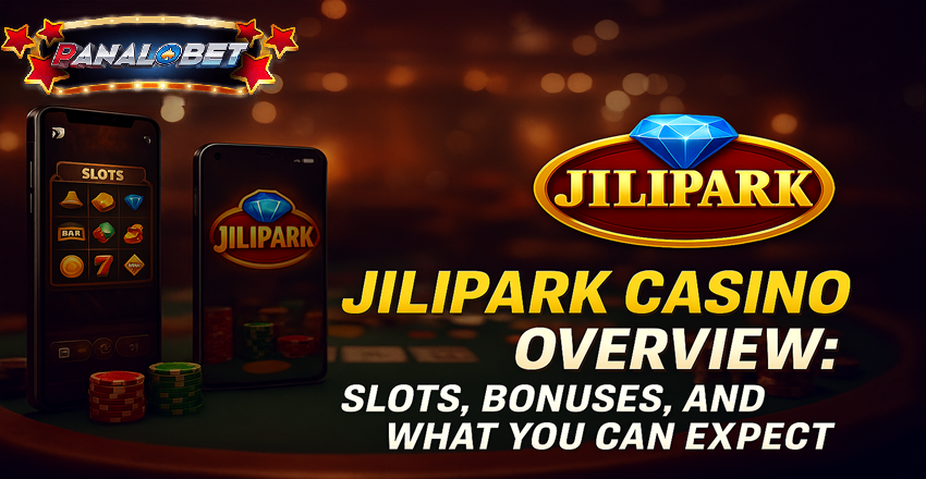 JiliPark Casino Review: Slots, Bonuses & Fast Cashouts
