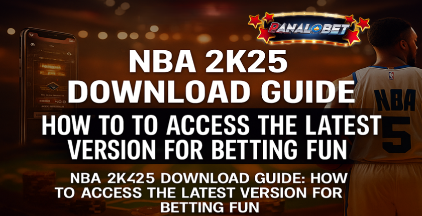 NBA 2K25 Download Guide for Bettors and Casino Fans