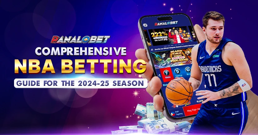 Comprehensive NBA Betting Guide for the 2024-25 Season | Panalobet