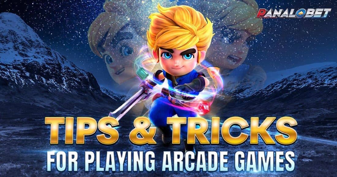 Tips and Tricks for Playing Arcade Games